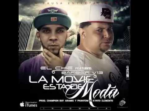 El Che Ft Barber Viernes 13 -- La Movie Esta De Moda