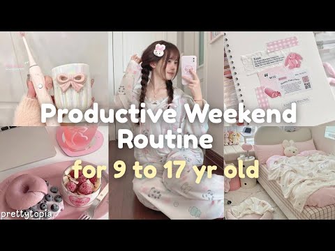 Productive Weekend Routine for 9 to 17 year olds | Morning and Night Weekend Routine for Students