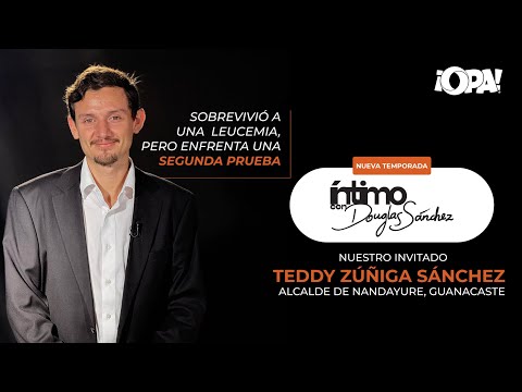 🟠 EP. COMPLETO 08/10 - Teddy Zúñiga Sánchez, alcalde de Nandayure, Guanacaste