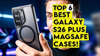 Top 6 Best Galaxy S26 Plus Magsafe Cases🔥 – Strongest Magnetic Protection
