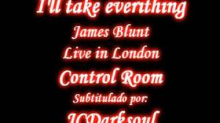 I&#39;LL TAKE EVERYTHING - James Blunt (Sub en ESPAÑOL / ENGLISH subtitles)