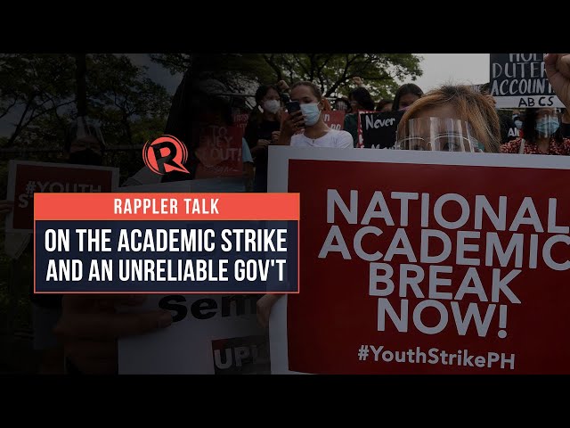 Rappler Talk: On the academic strike and an unreliable gov’t