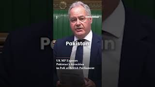 UK MP Exposes Pakistan's Atrocities in PoK at British Parliament | Firstpost News | N18G