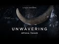Unwavering | Official Trailer | a film by Chris Schmid