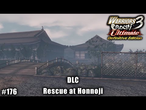 Warriors Orochi 3 Ultimate: Story Gameplay Part #176 - DLC: Rescue at Honnoji