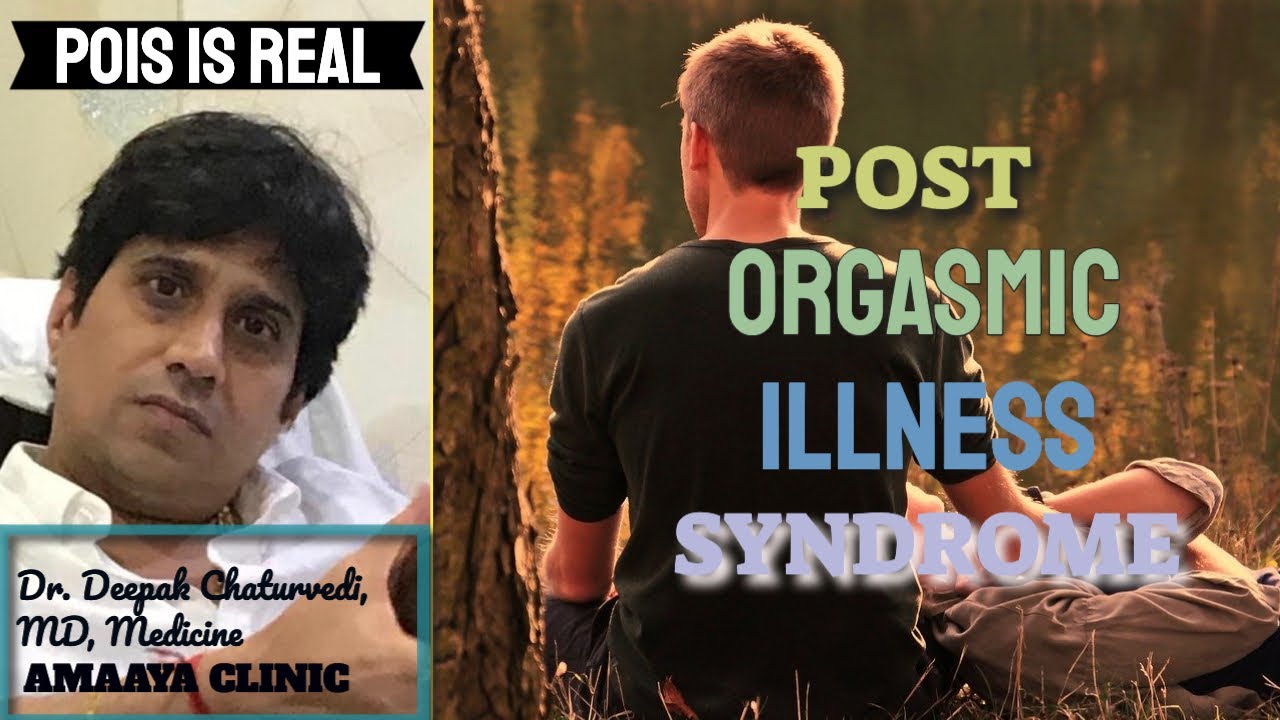post orgasmic disease syndrome Treatment post orgasmic disease syndrome Treatment