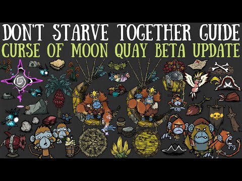 Curse of Moon Quay Update - Don't Starve Together Guide [BETA]
