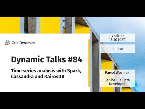 Dynamic Talks #84 | Time series analysis with Spark, Cassandra and KairosDB