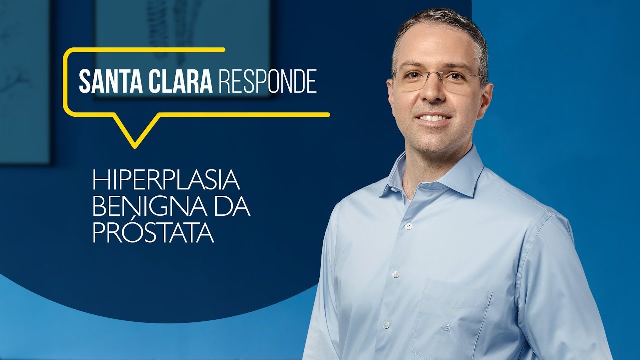 Santa Clara Responde de Novembro - Hiperplasia Benigna da Próstata