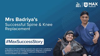 Mrs Badriya’s Spine Surgery & Knee Replacement | Patient Success Story | Max Hospital, Saket