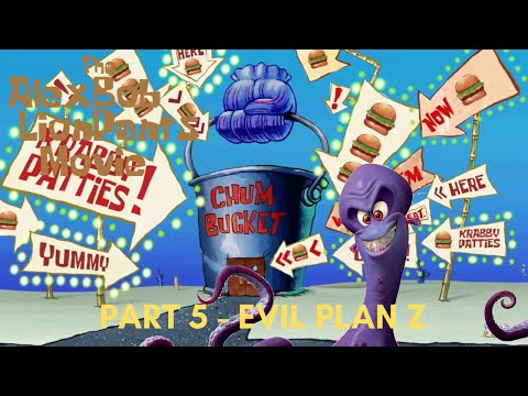 "The Alexbob Lionpants Movie" Part 5 - Evil Plan Z