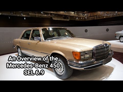 An Overview of the Mercedes-Benz 450 SEL 6.9