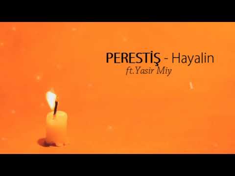 Perestiş - #Hayalin /ft. Yasir Miy (Prod. Terminal Yapım)