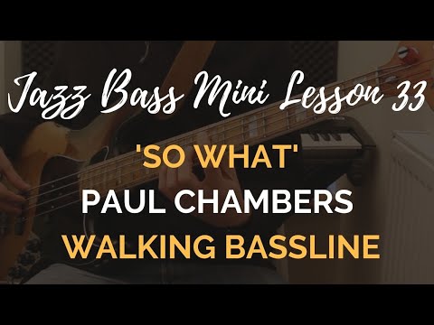 JBML#33 // 'So What' Walking Bassline with Analysis