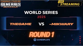 🔥 Світова серія 2025 | Раунд 1 | THEGAME vs -MiKwArY BO9 | Generals Zero Hour Україна
