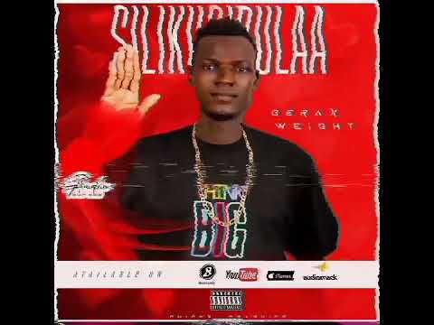 SILIKUSIBULA by GERAX WEIGHT