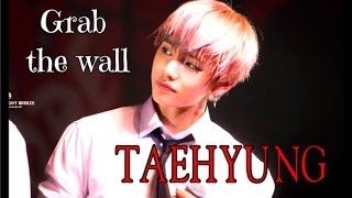Taehyung - Grab the wall