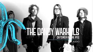 The Dandy Warhols - "Catcher in the Rye" (2016) Official