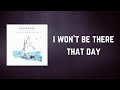 Passenger - I won't be there that day (Lyrics)