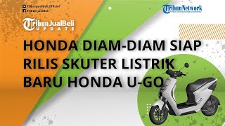 Honda Diam-diam Siap Luncurkan Skuter Listrik Baru Honda U-GO, Sudah Terdaftar