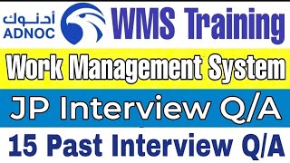 15 frequently asked Questions and Answers for JP & PA interview of ADNOC WMS