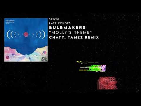 Bulbmakers - Late Echoes (Chaty, Tamez Remix) [Savia Park]