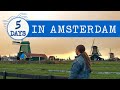 Discover The Netherlands In 5 Days Amsterdam Zaanse Schans Haarlem Adventure ULTIMATE GUIDE
