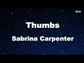 Thumbs - Sabrina Carpenter Karaoke 【With Guide Melody】 Instrumental
