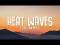 Glass Animals - Heat Waves (Lyrics) "sometimes all i think about is you"
