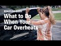 What To Do When Your Car Overheats