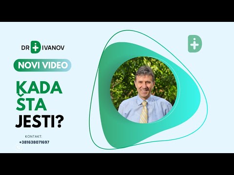 KADA ŠTA JESTI? - Dr Dragan Ivanov, specijalista interne medicine