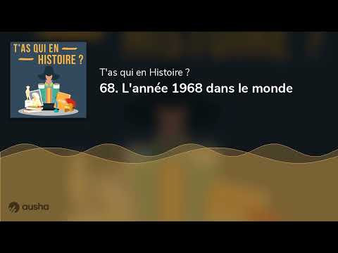 68. L'année 1968 dans le monde