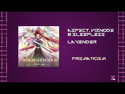 aspect, Viznode & sleepless - Lavender