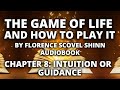 The Game of Life and How to Play It by Florence Scovel Shinn | Chapter 8: Intuition or Guidance