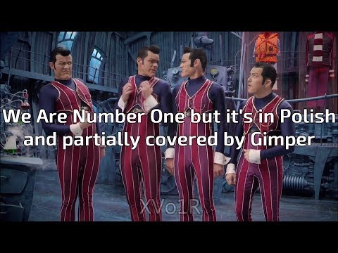 We Are Number One but it's in polish and performed by Gimper (My, Najlepszych Klan remix)