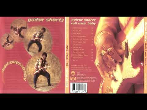 Guitar Shorty – Roll Over, Baby