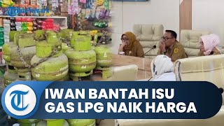Bogor Hari Ini: Pastikan Gas LPG 3 Kg di Kabupaten Bogor Tak Alami Kenaikan, ini Kata Iwan Setiawan