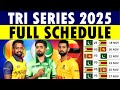 Tri Series 2025 Schedule Tri Series Schedule Tri Nation Series Schedule