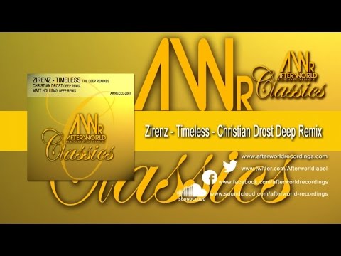 Zirenz - Timeless The Deep Remixes - Christian Drost Remix [Official PR Video AWRECCL-2007V1]