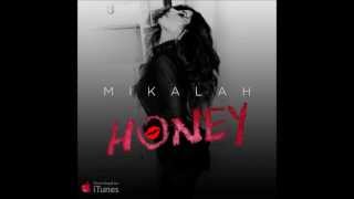 Mikalah - Honey Single