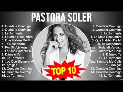 Las mejores canciones del álbum completo de Pastora Soler 2023