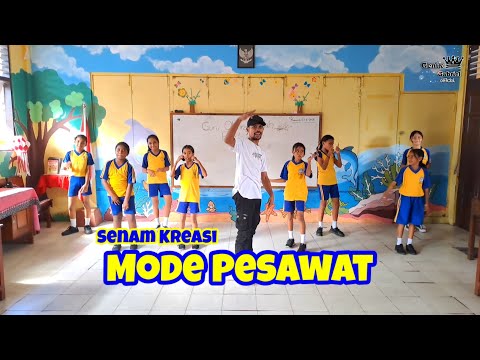 Mode Pesawat | Senam Kreasi untuk Anak Sekolah