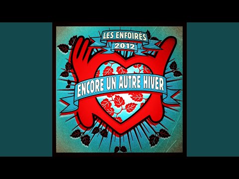 Videoclip de Encore un autre hiver (Radio Version) — Les Enfoirés