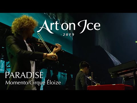 Art On Ice 2019 Live - "Paradise" with Momento & Cirque Éloize