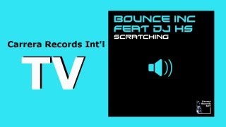 Bounce Inc & DJ HS - Scratching