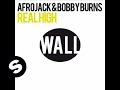 Afrojack & Bobby Burns - Real High (Original Mix)