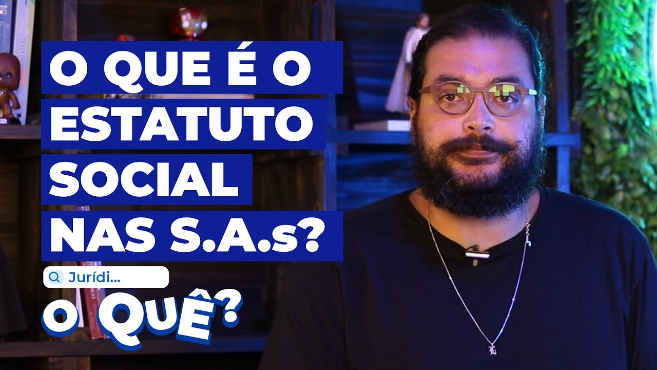 O que é o Estatuto Social nas Sociedades Anônimas? | Juridioque