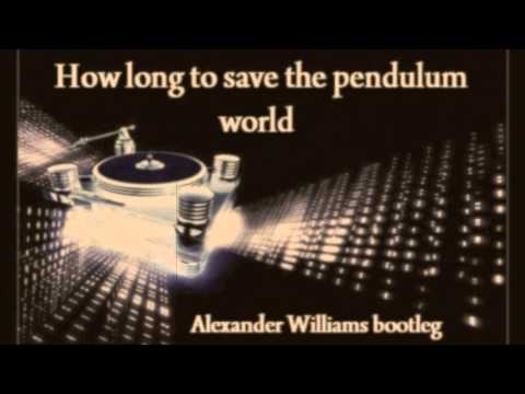 RHCP vs SHM vs Pendulum - How Long To Save The Pendulum World (Alexander Williams Bootleg)
