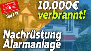 SO NICHT! Nachrüstung EFH Alarmanlage in München 1/2 | Smartest Home - Folge 215