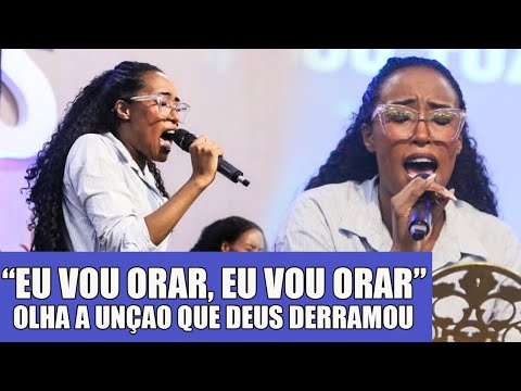 SULAMITA ALVES – EU VOU ORAR – OLHA A UNÇÃO QUE DEUS DERRAMOU | AD MAUÁ